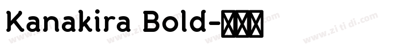 Kanakira Bold字体转换